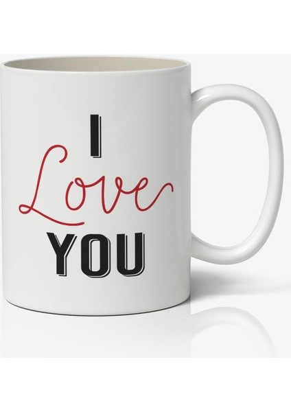 I Love You Tasarımlı Kupa Bardak Baskılı Kahve Kupa Bardak Mod 1