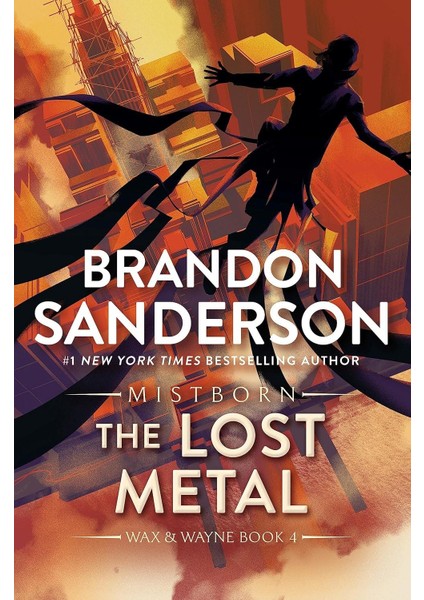 The Lost Metal - The Mistborn Saga - Brandon Sanderson