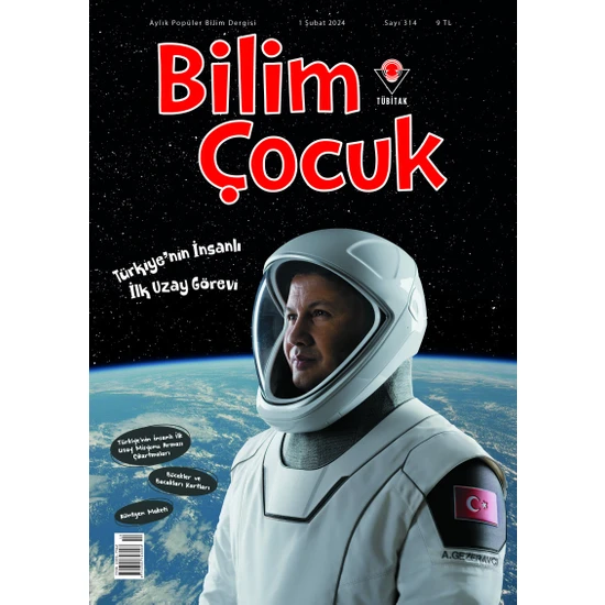 Bilim Çocuk 314. Sayı Şubat 2024