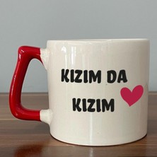 Mor Mürekkep Kızım Da Kızım Baskılı Kadınlar Günü Kırmızı Kulplu D Kupa