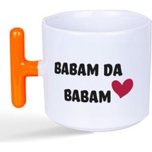 Mor Mürekkep Babam Da Babam Baskılı Turuncu Kulplu T Kupa