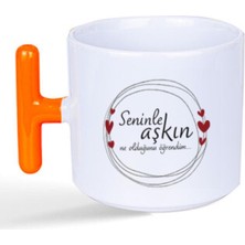 Mor Mürekkep Seninle Aşkın Ne Olduğunu Öğrendim Baskılı Turuncu Kulplu T Kupa