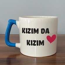 Mor Mürekkep Kızım Da Kızım Baskılı Kadınlar Günü Mavi Kulplu D Kupa