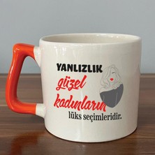 Mor Mürekkep Yalnızlık Güzel Kadınların Lüks Seçimleridir Baskılı Kadınlar Günü Turuncu Kulplu D Kupa