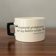 Mor Mürekkep Yeryüzünde Gördüğümüz Her Şey, Kadının Eseridir Baskılı Siyah Kulplu C Fincan