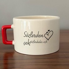 Mor Mürekkep Sözlerden Çok Gözlerdedir Aşk Baskılı Kırmızı Kulplu C Fincan