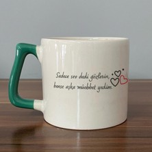 Mor Mürekkep Sadece Sev Dedi Gözlerin Baskılı Yeşil Kulplu D Kupa