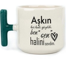 Mor Mürekkep Aşkın Her Hali Güzeldi Baskılı Yeşil Kulplu T Kupa