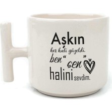 Mor Mürekkep Aşkın Her Hali Güzeldi Baskılı Beyaz Kulplu T Kupa