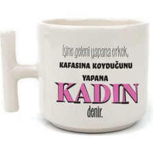 Mor Mürekkep Işine Geleni Yapana Erkek Baskılı Kadınlar Günü Beyaz Kulplu T Kupa