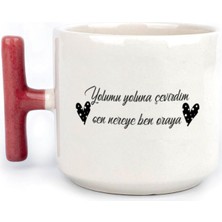 Mor Mürekkep Yolumu Yoluna Çevirdim Baskılı Kırmızı Kulplu T Kupa