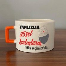 Mor Mürekkep Yalnızlık Güzel Kadınların Lüks Seçimleridir Baskılı Kadınlar Günü Turuncu Kulplu C Fincan