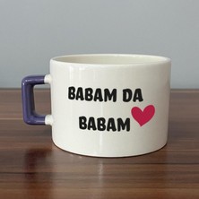 Mor Mürekkep Babam Da Babam Baskılı Mor Kulplu C Fincan