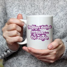 Mor Mürekkep Dağları Delme Ferhat Evi Süpür Baskılı Kadınlar Günü Beyaz Kupa