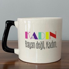 Mor Mürekkep Kadın Bayan Değil Baskılı Kadınlar Günü Siyah Kulplu D Kupa
