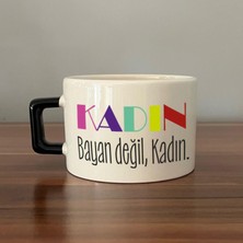 Mor Mürekkep Kadın Bayan Değil Baskılı Kadınlar Günü Siyah Kulplu C Fincan