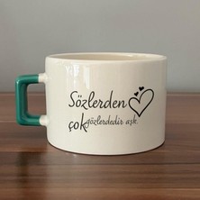 Mor Mürekkep Sözlerden Çok Gözlerdedir Aşk Baskılı Yeşil Kulplu C Fincan