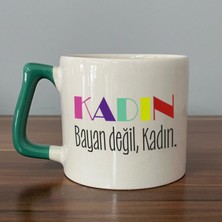 Mor Mürekkep Kadın Bayan Değil Baskılı Kadınlar Günü Yeşil Kulplu D Kupa