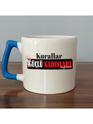 Mor Mürekkep Kurallar Güçlü Kadınları Bağlamaz Baskılı Kadınlar Günü Mavi Kulplu D Kupa