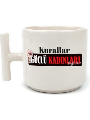 Mor Mürekkep Kurallar Güçlü Kadınları Bağlamaz Baskılı Kadınlar Günü Beyaz Kulplu T Kupa