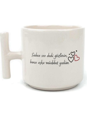 Mor Mürekkep Sadece Sev Dedi Gözlerin Baskılı Beyaz Kulplu T Kupa