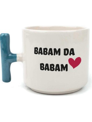 Mor Mürekkep Babam Da Babam Baskılı Mavi Kulplu T Kupa