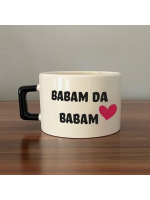 Mor Mürekkep Babam Da Babam Baskılı Siyah Kulplu C Fincan