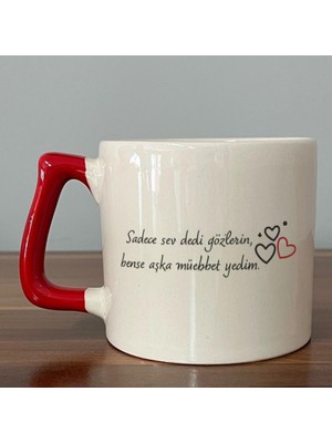 Mor Mürekkep Sadece Sev Dedi Gözlerin Baskılı Kırmızı Kulplu D Kupa