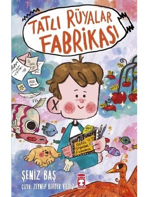Timaş Çocuk Tatlı Rüyalar Fabrikası - Şeniz Baş