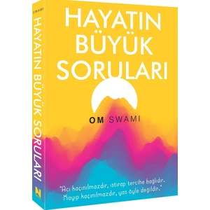 Hayatın Büyük Soruları - Om Swamı