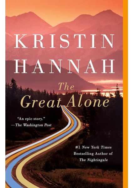 The Great Alone - Kristin Hannah