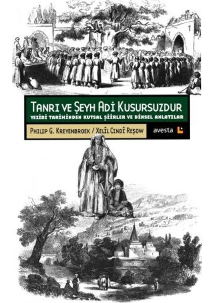 Tanrı ve Şeyh Adi Kusursuzdur - Xelîl Cindî Reşow