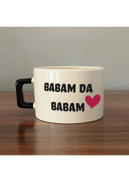 Babam Da Babam Baskılı Siyah Kulplu C Fincan