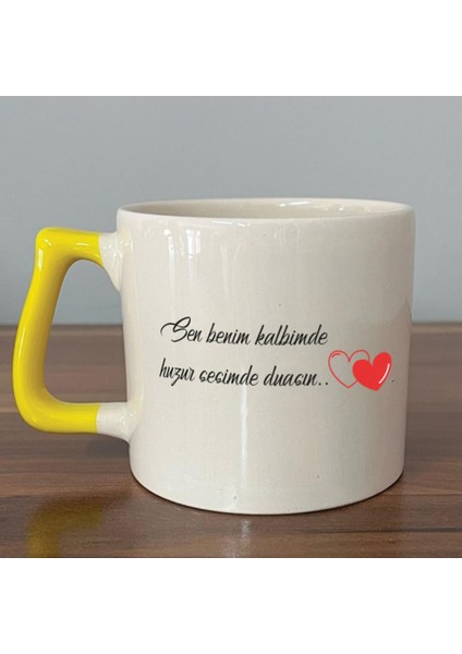 Sen Benim Kalbimde Huzur Baskılı Sarı Kulplu D Kupa