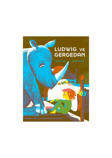Ludwig ve Gergedan - Noemi Schneider
