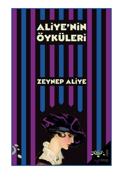 Aliye'nin Öyküleri - Zeynep Aliye