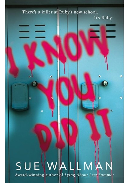 I Know You Did It - Sue Wallman