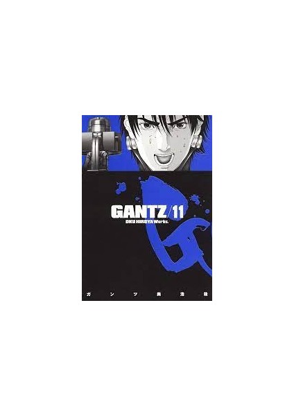 Gantz Vol. 11 (Gantsu) (In Japanese) By Hiroya Oku