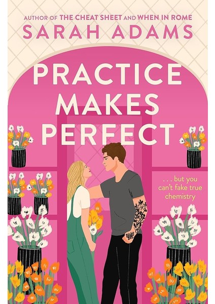 Practice Makes Perfect - Sarah Adams