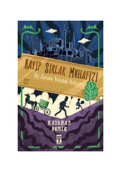 Kayıp Sırlar Muhafızı / Bir Zamana Yolculuk Polisiyesi - Kayahan Demir