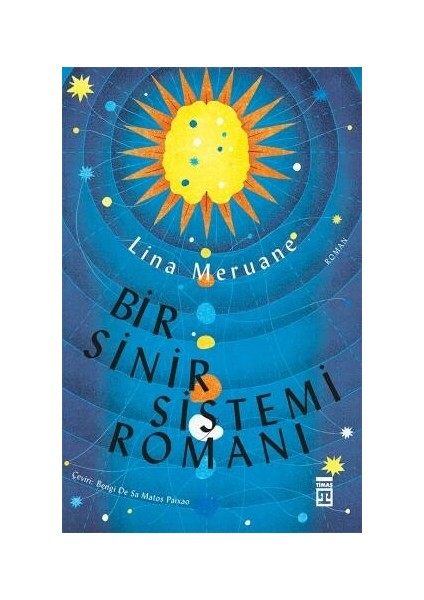 Bir Sinir Sistemi Romanı - Lina Meruane