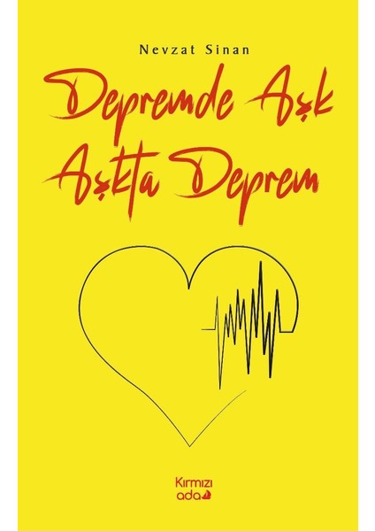 Depremde Aşk Aşkta Deprem