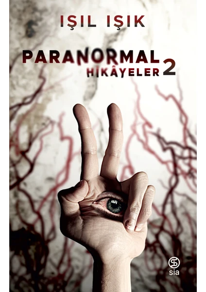 Paranormal Hikayeler 2 - Işıl Işık