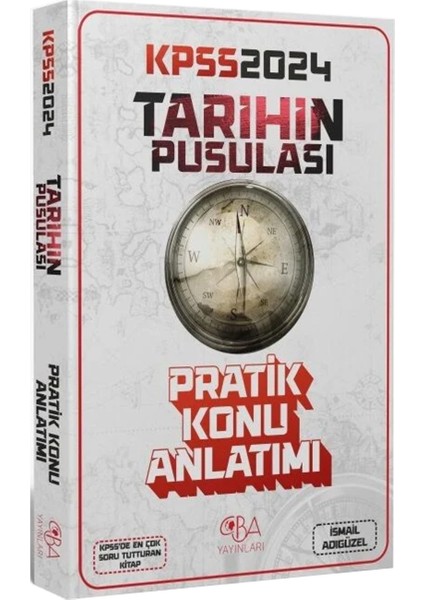 Cba Yayınları 2024 Kpss Tarihin Pusulası Pratik Konu Anlatımı – Ismail Adıgüzel