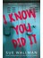 I Know You Did It - Sue Wallman 1