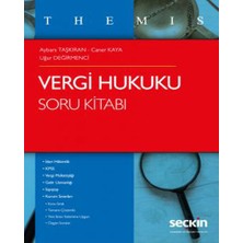 Themis Vergi Hukuku Soru Kitabı - Aybars Taşkıran - Uğur Değirmenci - Caner Kaya