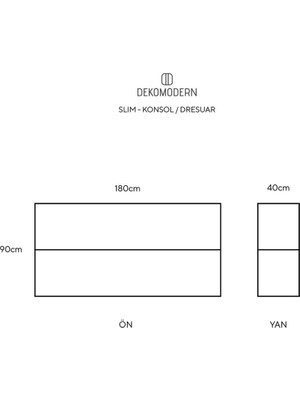 Dekomodern Slım Konsol/Dresuar