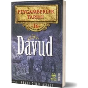 Hz. Davud - Peygamberler Tarihi 16 - Ahmet Cemil Akıncı