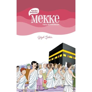 Kardeş Şehirler Mekke - Hafsa Boynukalın