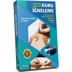 Tetik Nokta Tedavisinde Kuru Iğneleme - Mustafa Turgut Yıldızgören - Fatih Bağcıer